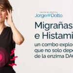 Migrañas e Histamina Un combo explosivo que no solo depende de la enzima DAO