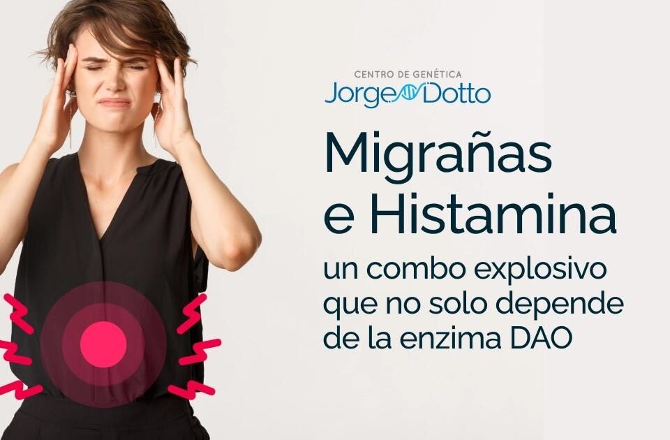 Migrañas e Histamina Un combo explosivo que no solo depende de la enzima DAO